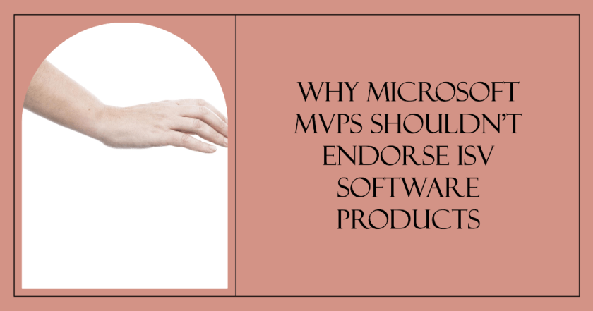 Why Microsoft MVPs shouldn't endorse ISV software products.

Microsoft 365 PowerShell